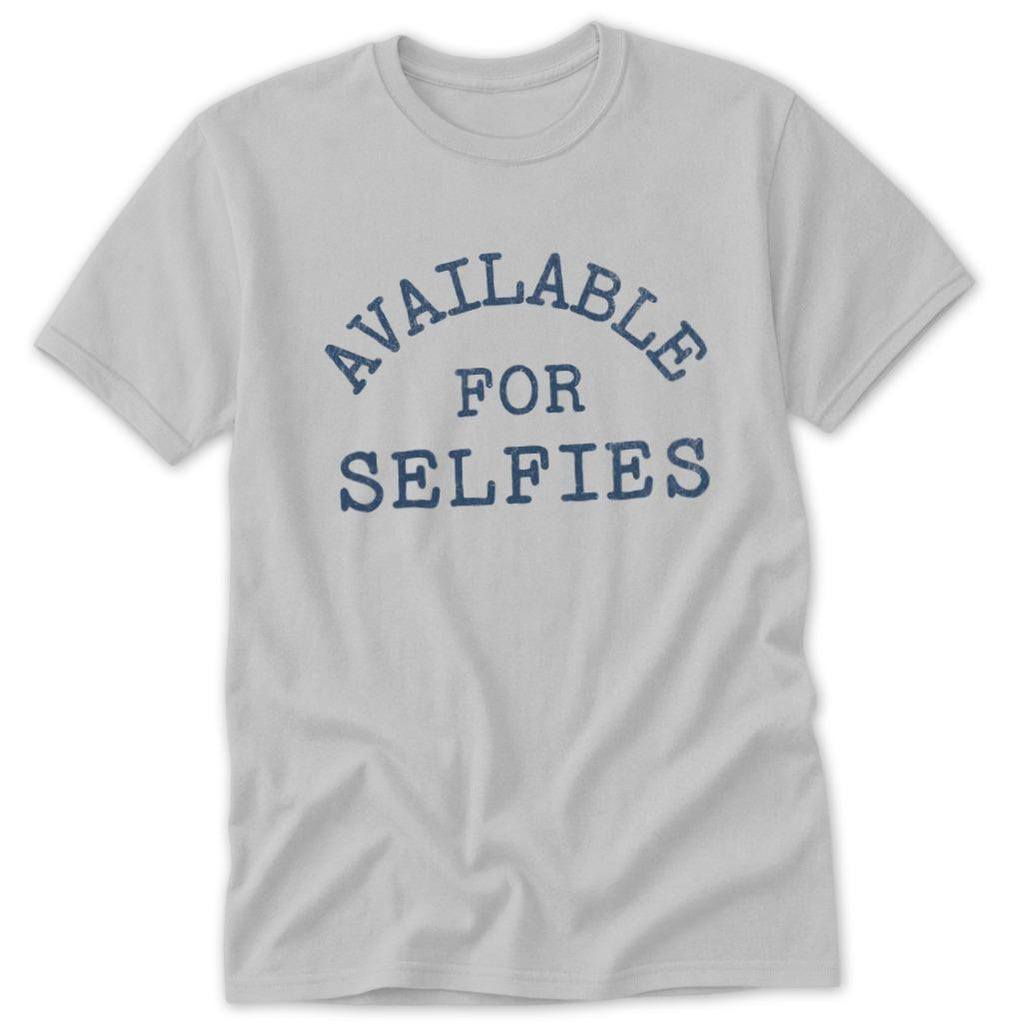 Available For Selfies Classic Tee