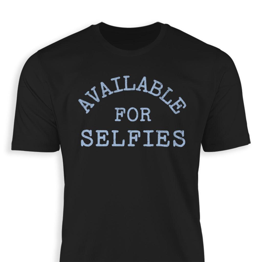 Available For Selfies Classic Tee