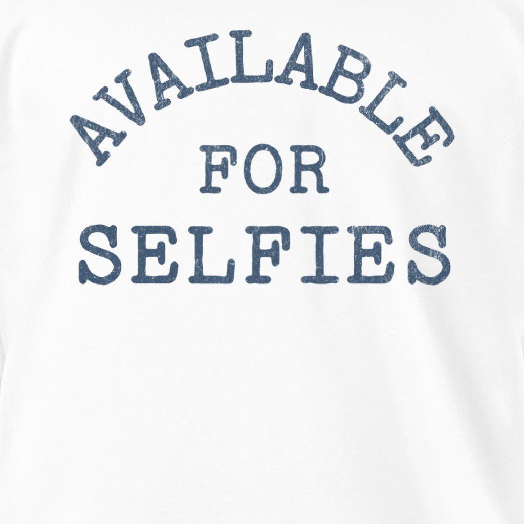 Available For Selfies