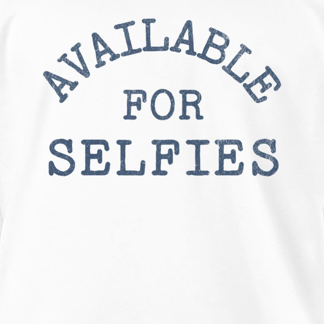 Available For Selfies