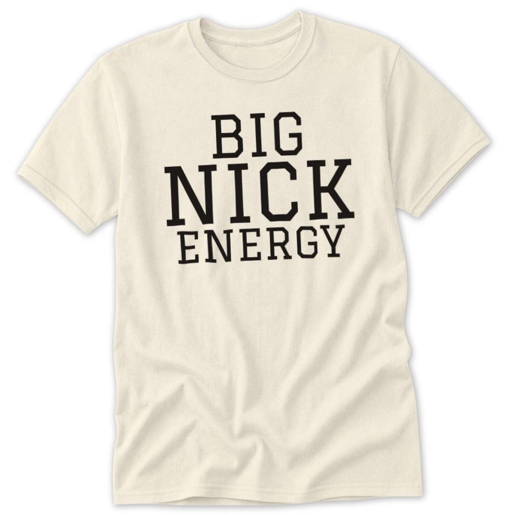 Big Nick Energy Classic Tee