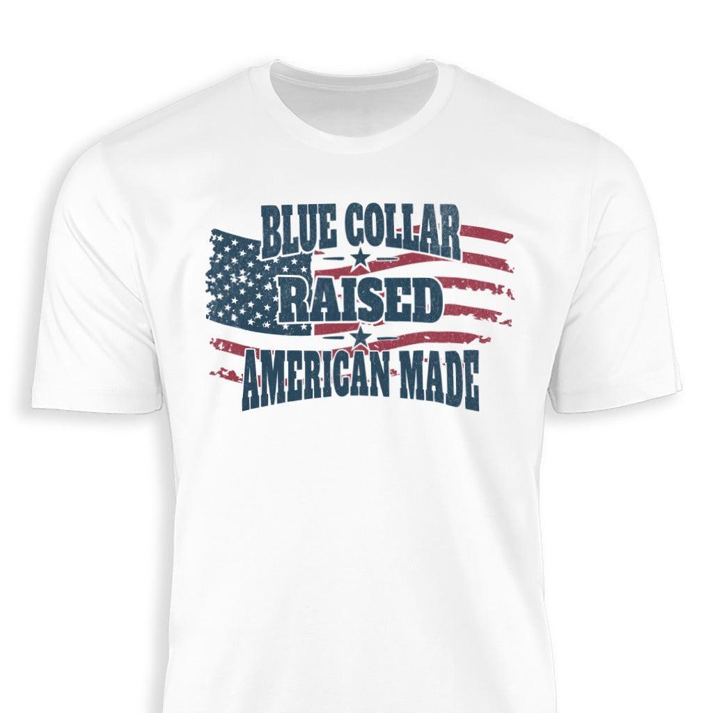 Blue Collar Raised American Made
