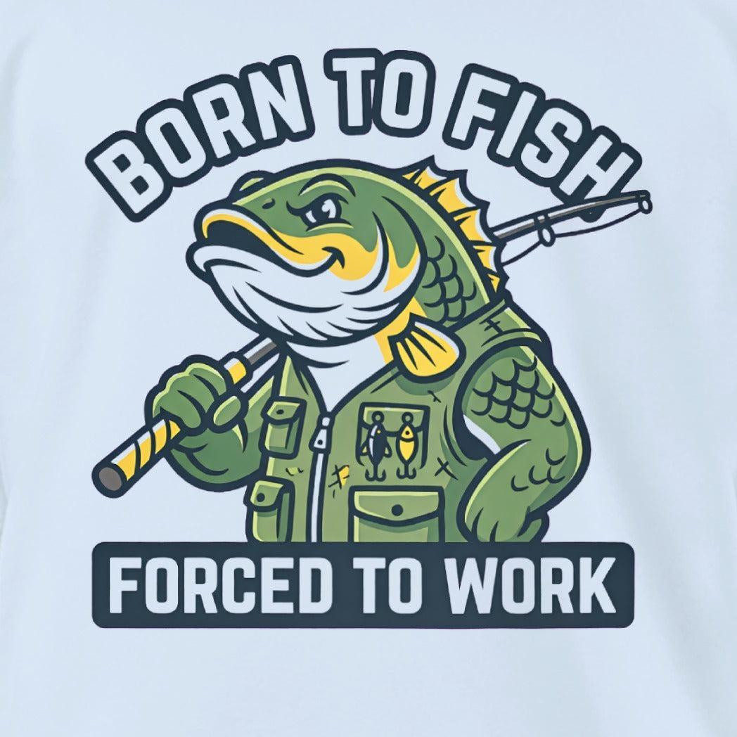 Born to Fish