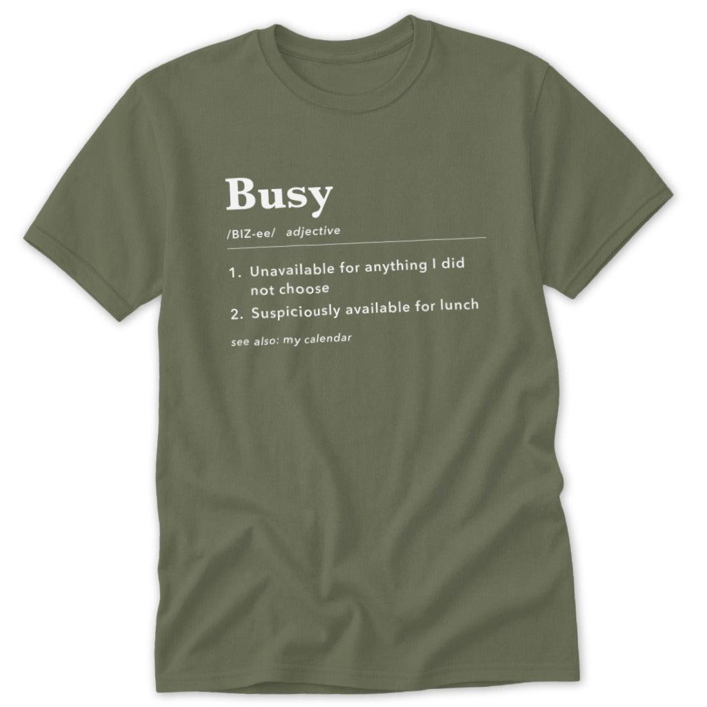 Busy Definition Classic Tee