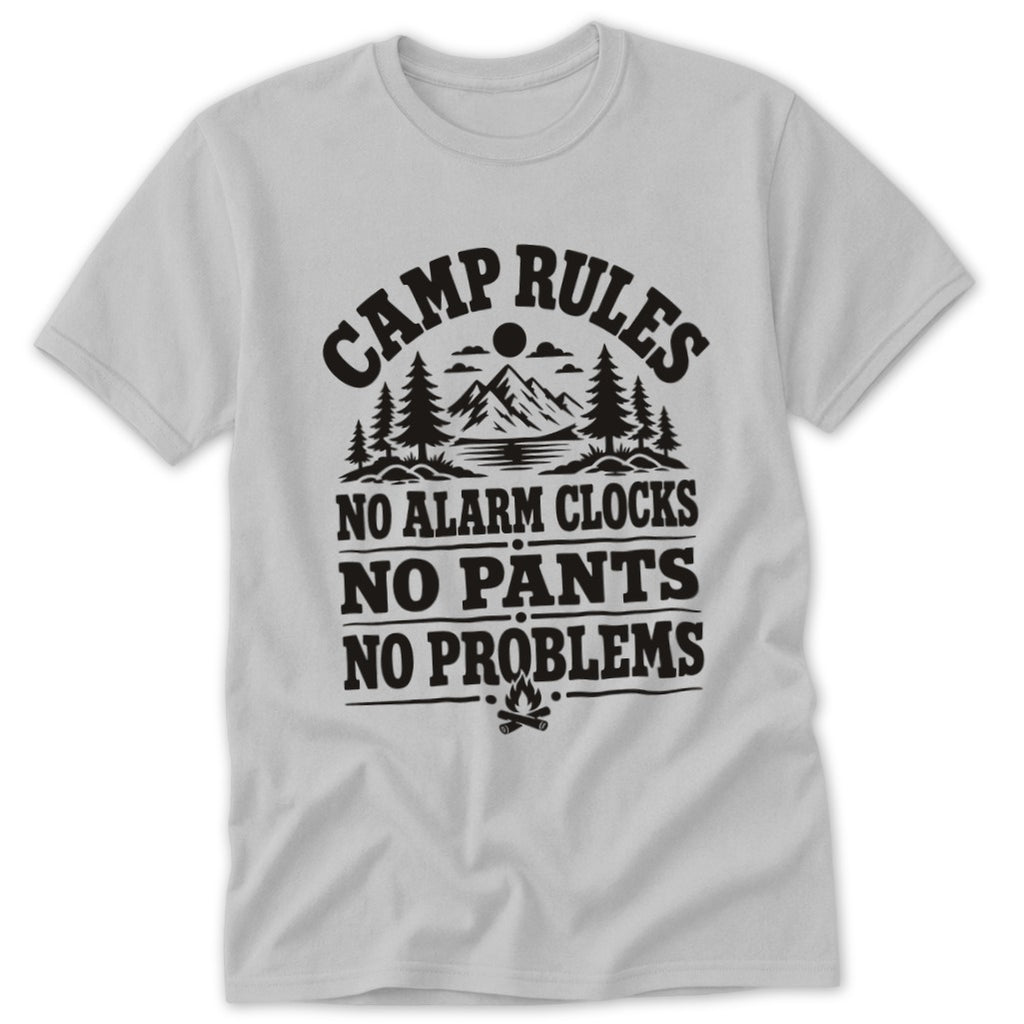 Camp Rules No Alarm Clocks No Pants No Problems Classic Tee