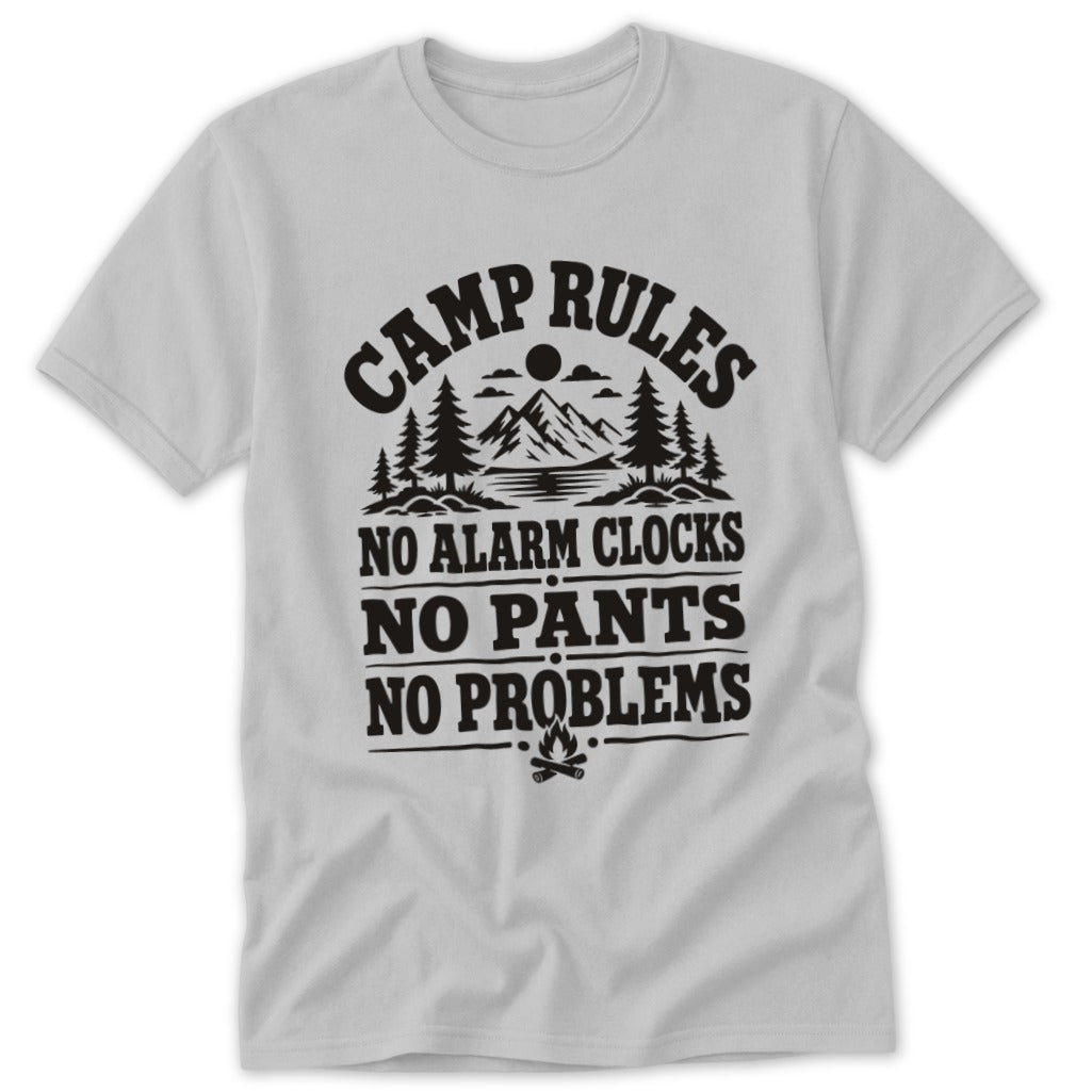 Camp Rules No Alarm Clocks No Pants No Problems Classic Tee