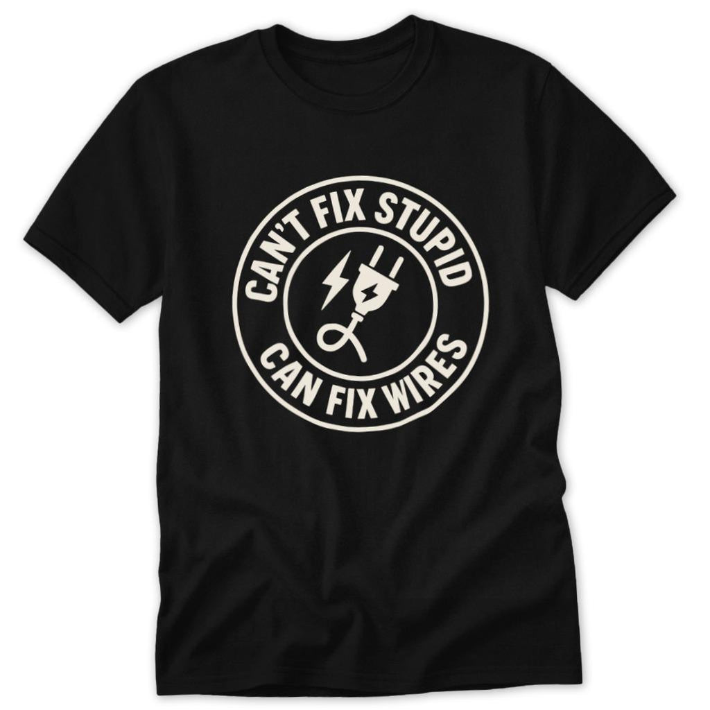 Can Fix Wires Classic Tee