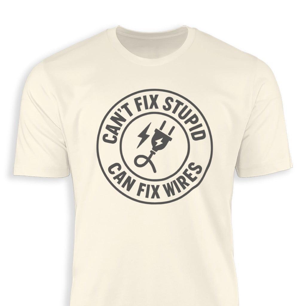Can Fix Wires T-shirt