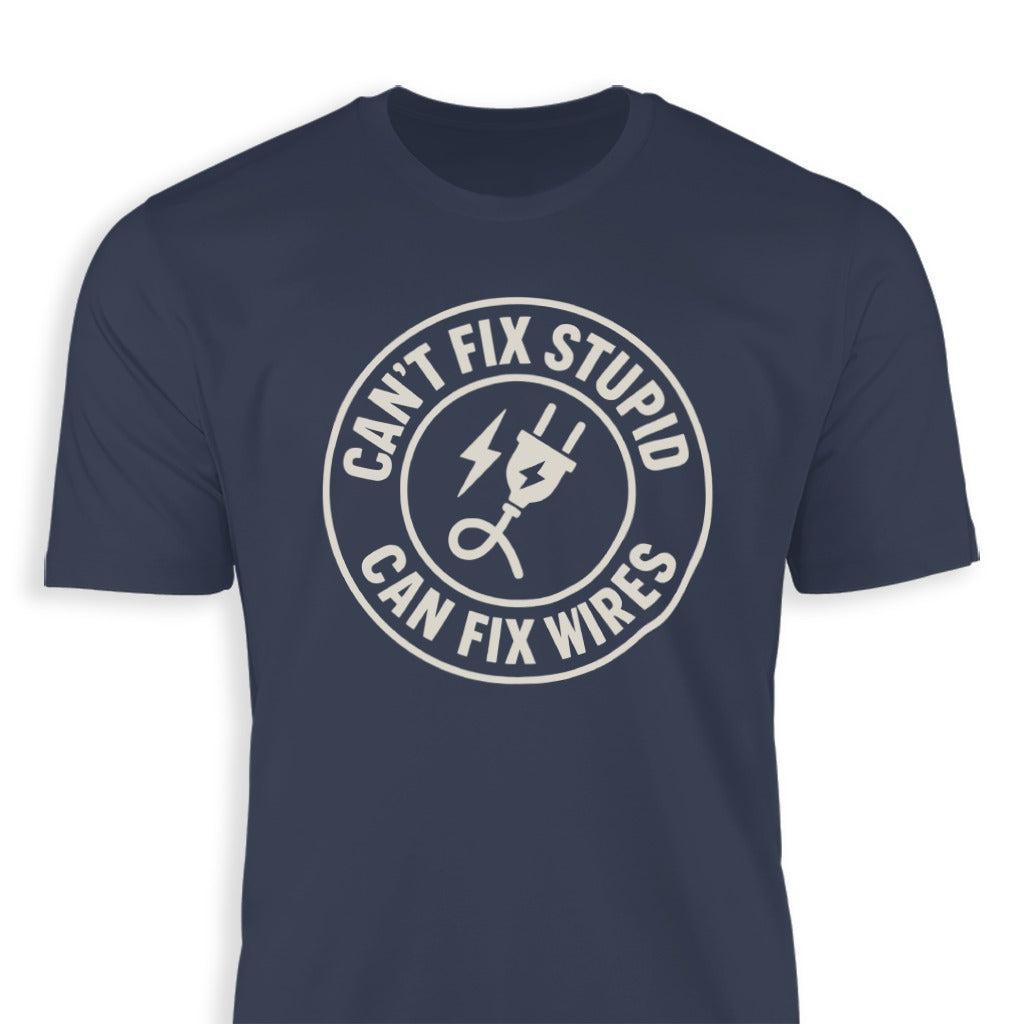 Can Fix Wires T-shirt