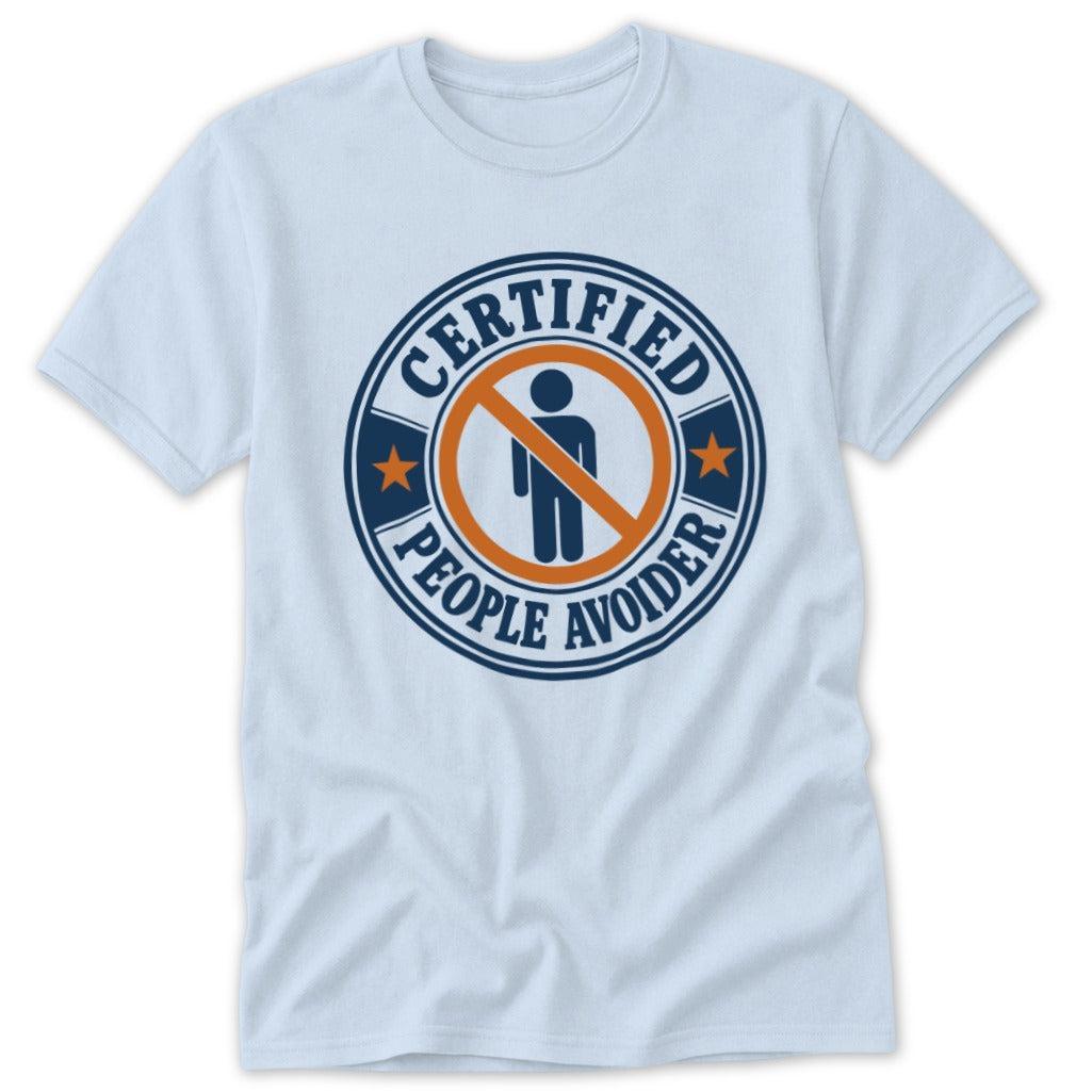 Certified People Avoider Classic Tee