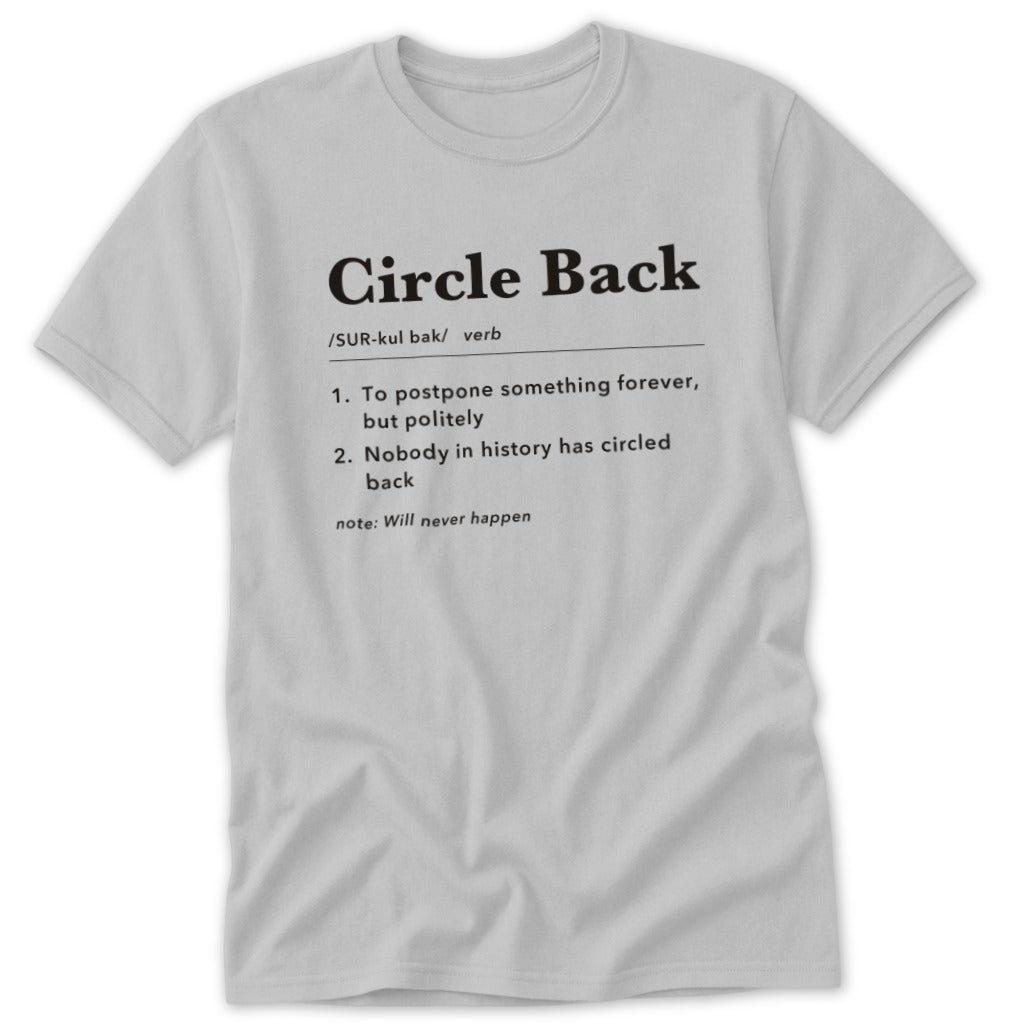 Circle Back Definition Classic Tee