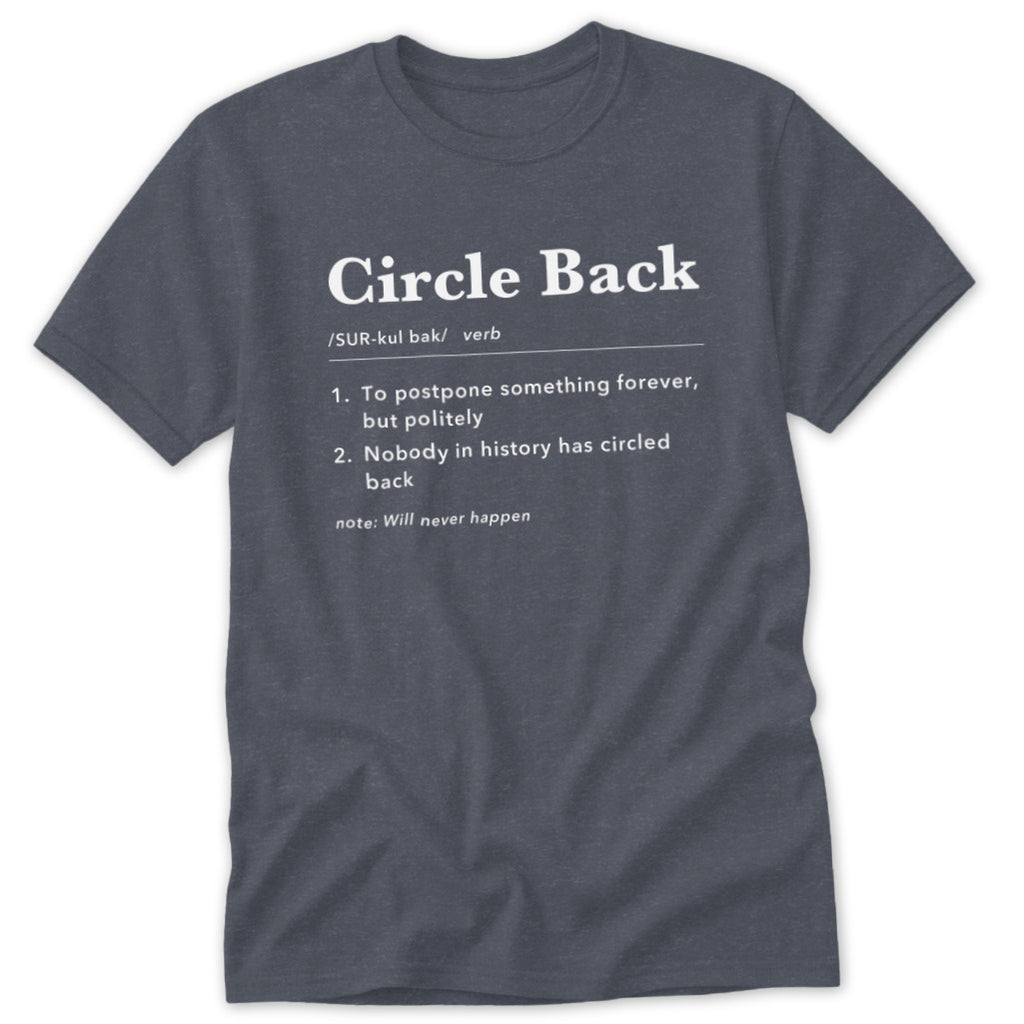 Circle Back Definition Classic Tee