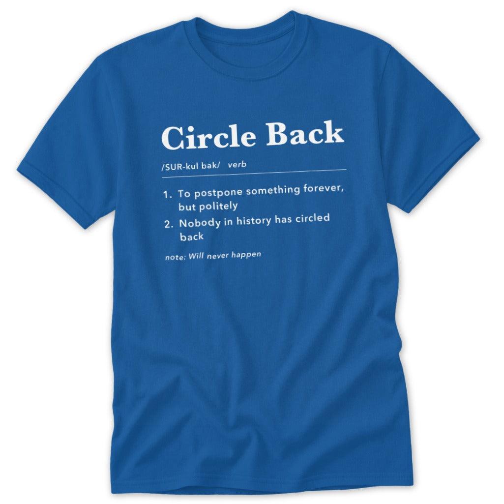 Circle Back Definition Classic Tee