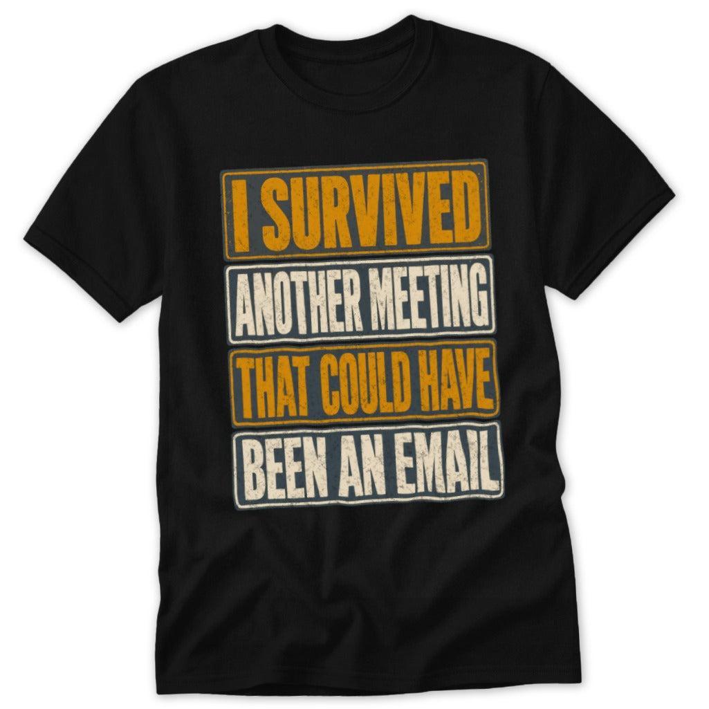 Could Have Been an Email Classic Tee