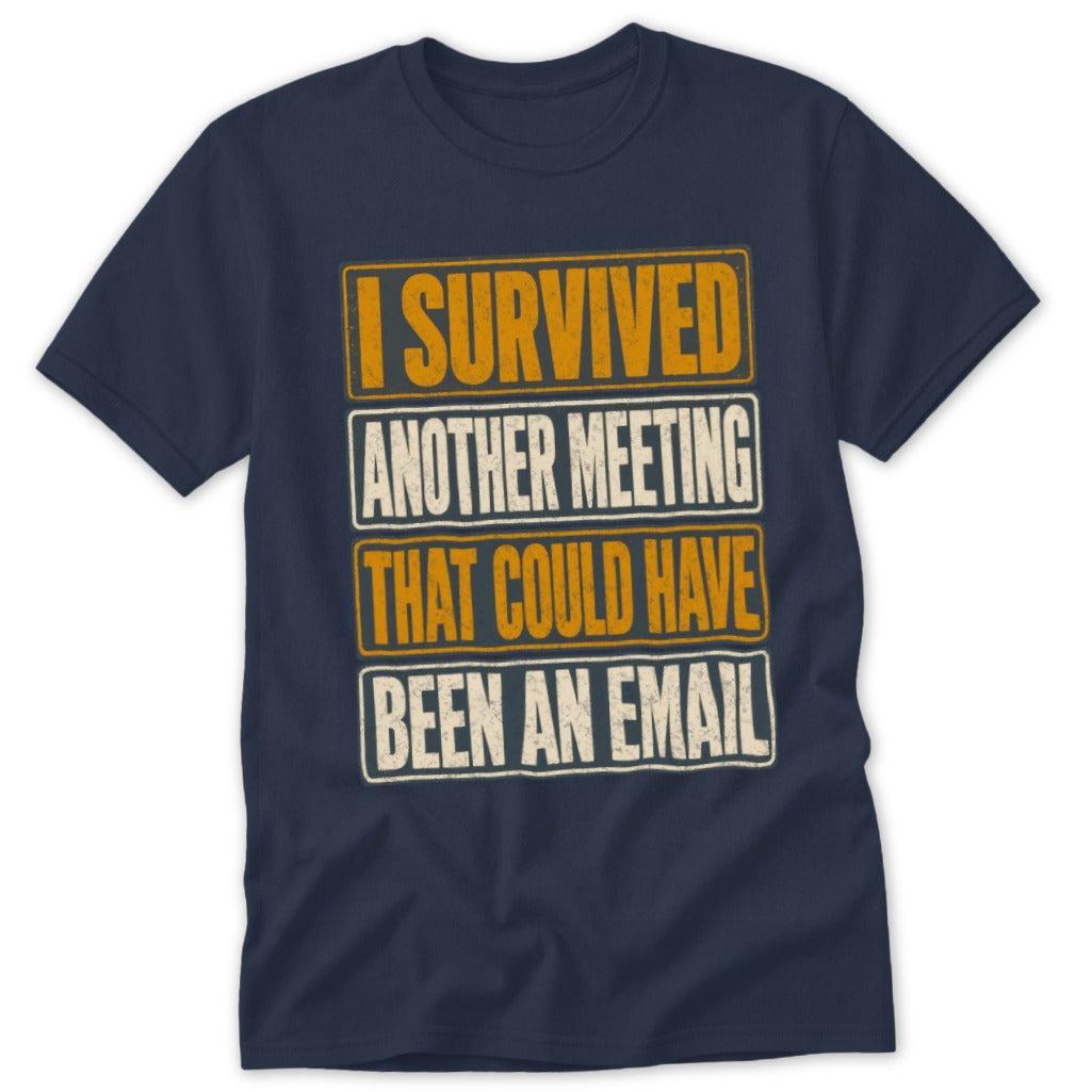 Could Have Been an Email Classic Tee