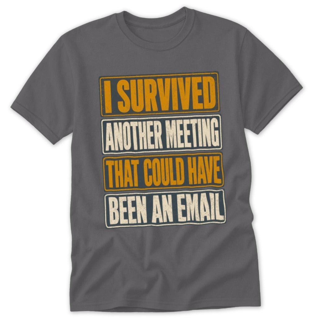 Could Have Been an Email Classic Tee