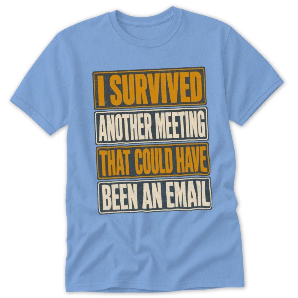Could Have Been an Email Classic Tee