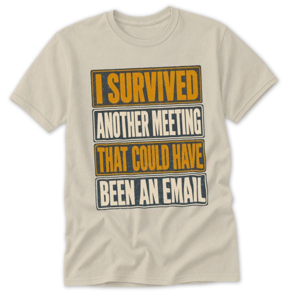 Could Have Been an Email Classic Tee