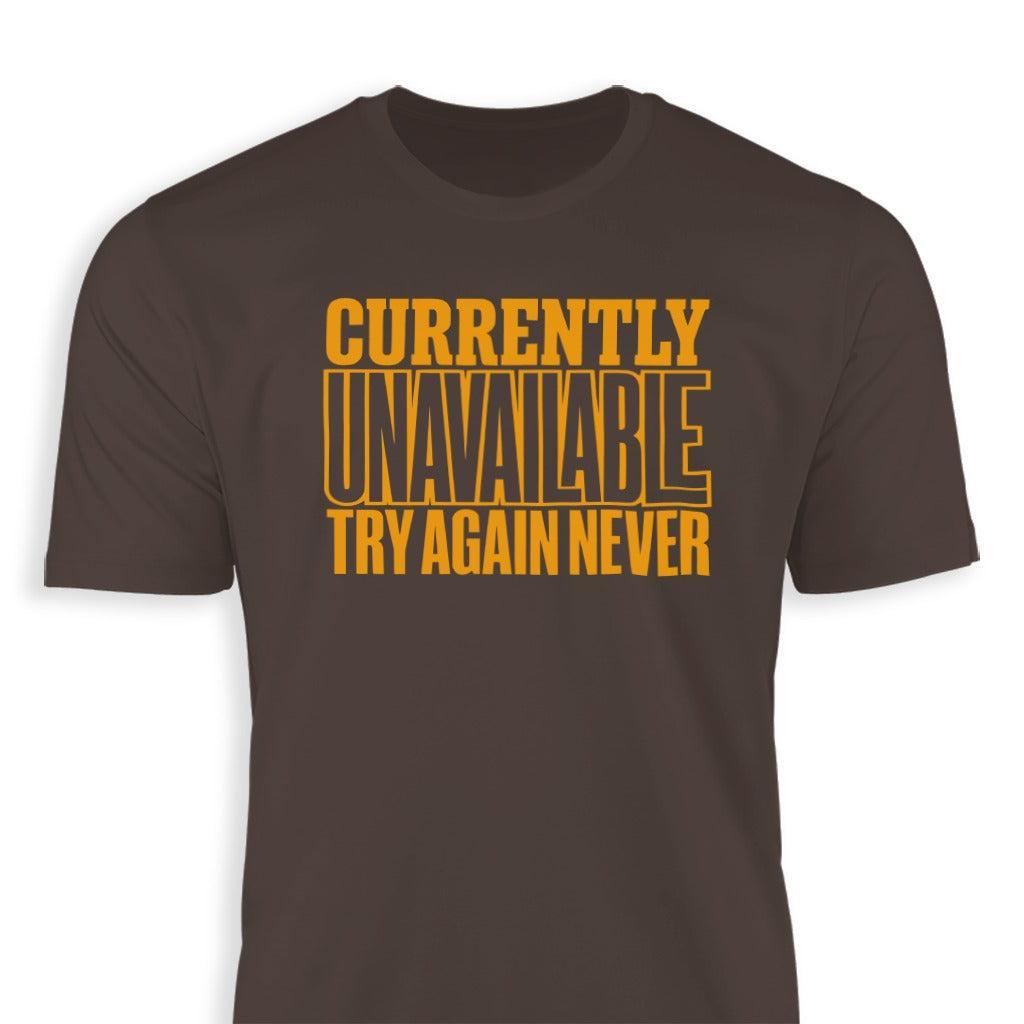 Currently Unavailable Try Again Classic Tee