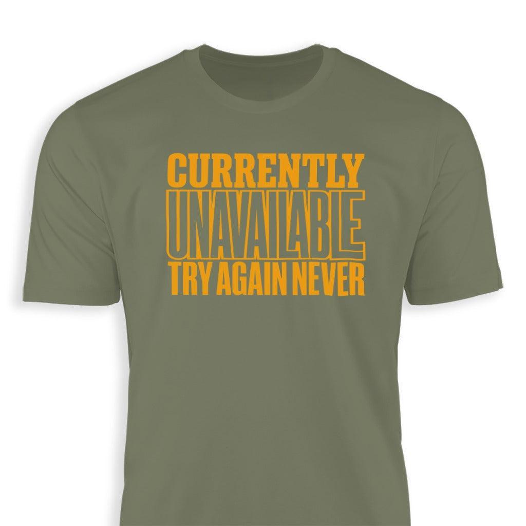 Currently Unavailable Try Again Classic Tee