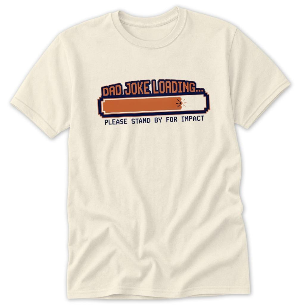 Dad Joke Loading Classic Tee