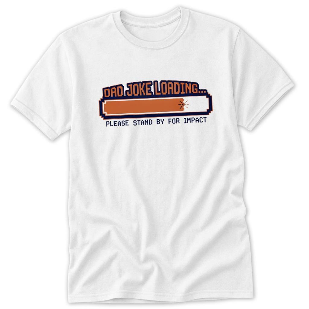 Dad Joke Loading Classic Tee