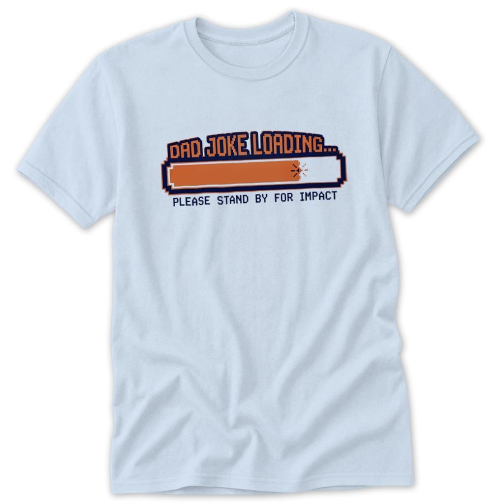 Dad Joke Loading Classic Tee