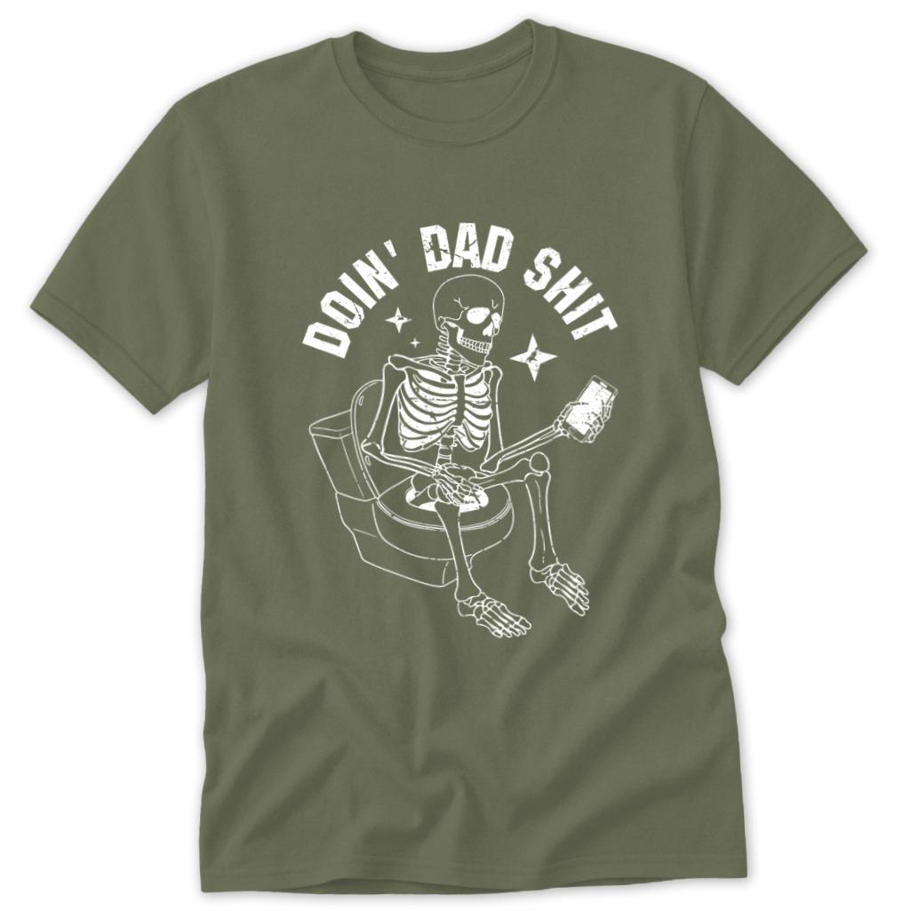 Dad Shit Classic Tee - Military Green