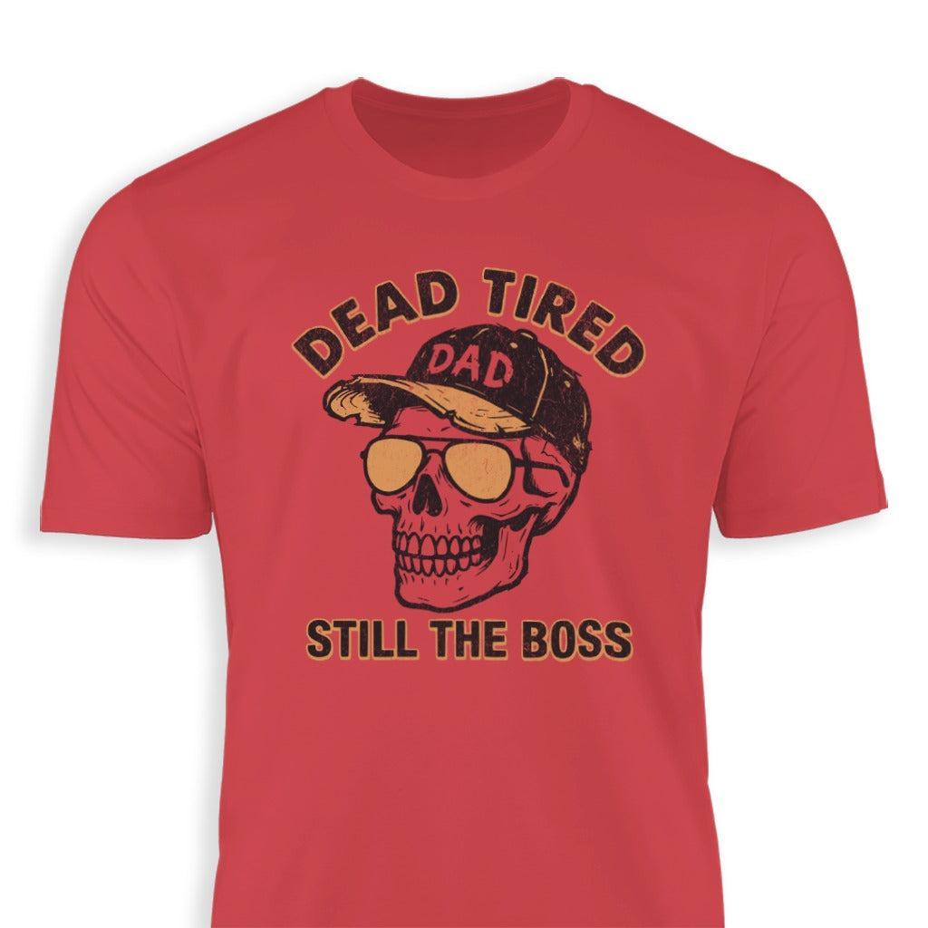 Dead Tired Dad Classic Tee