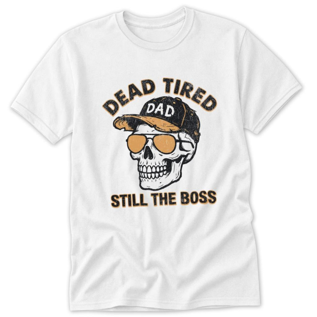 Dead Tired Dad Classic Tee