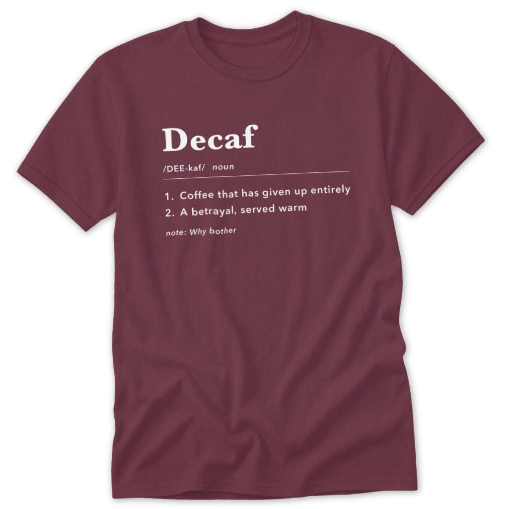 Decaf Definition Classic Tee
