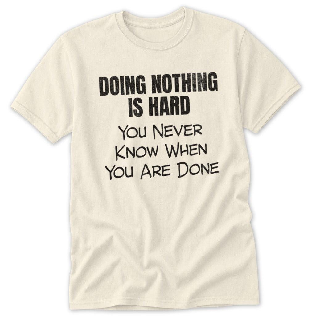 Doing Nothing Classic Tee