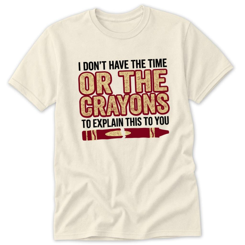 Don't Have the Time Classic Tee