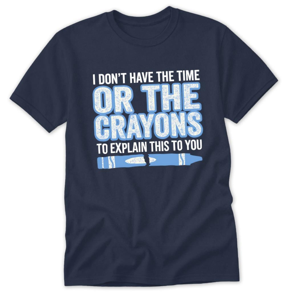 Don't Have the Time Classic Tee