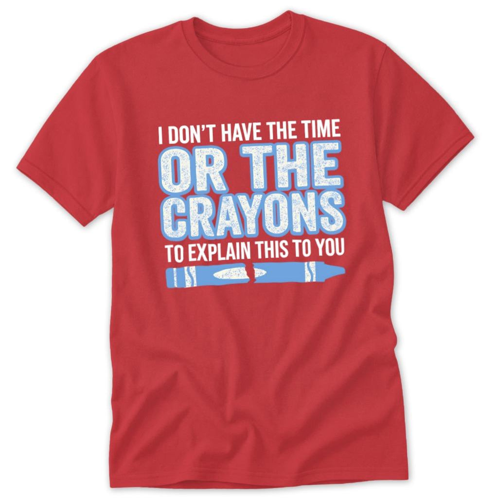 Don't Have the Time Classic Tee