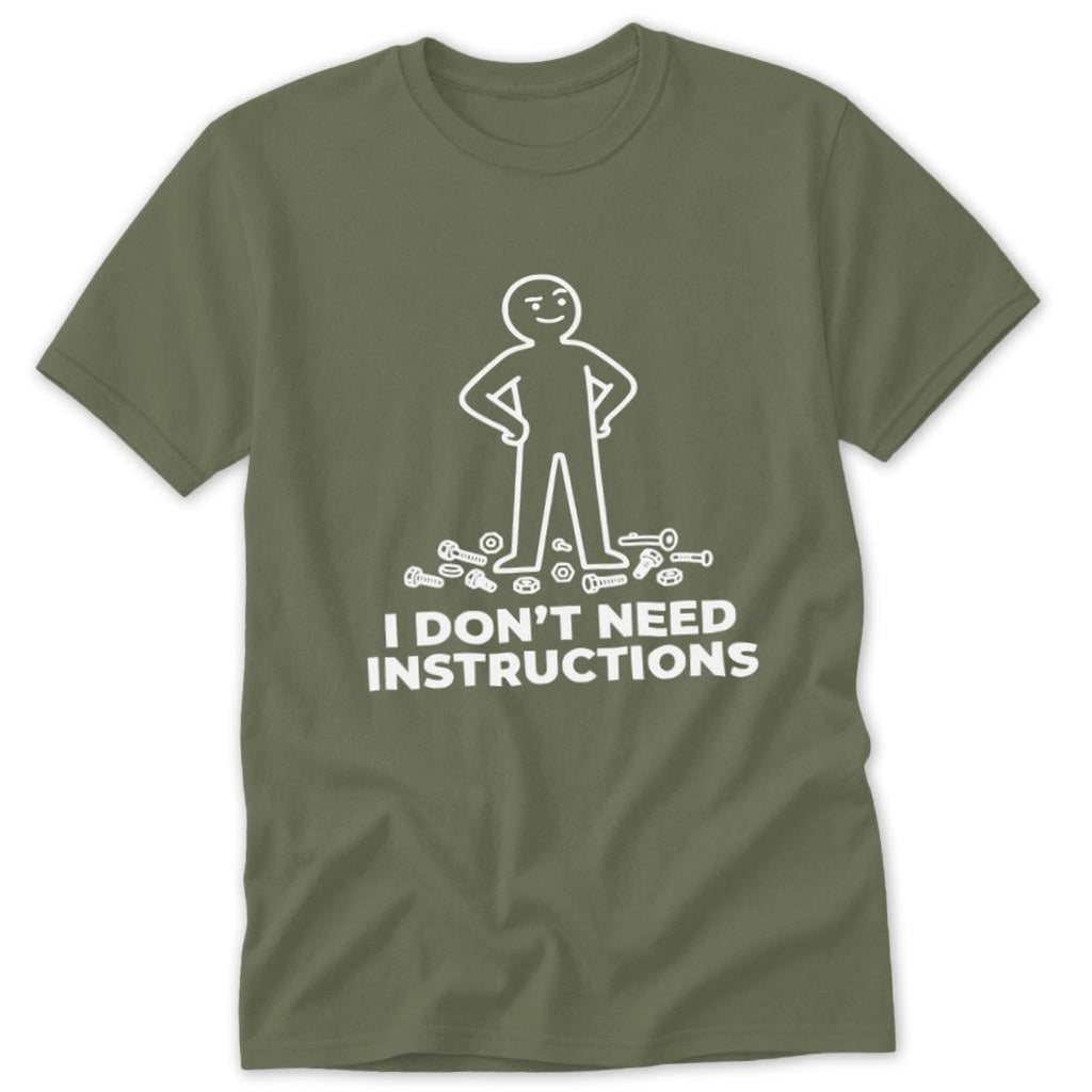 Don't Need Instructions Classic Tee