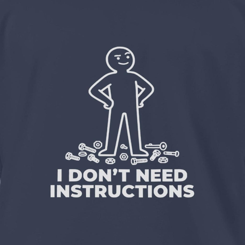Don't Need Instructions