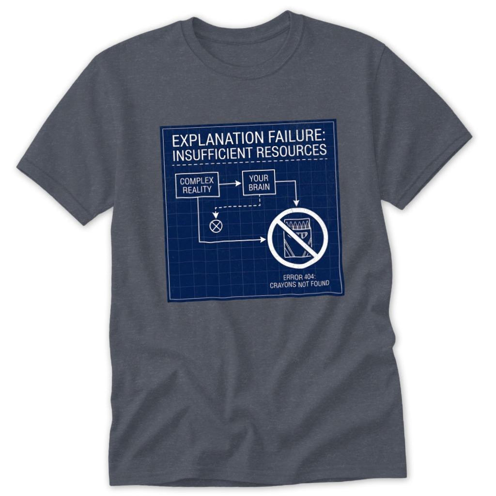 Explanation Failure Classic Tee