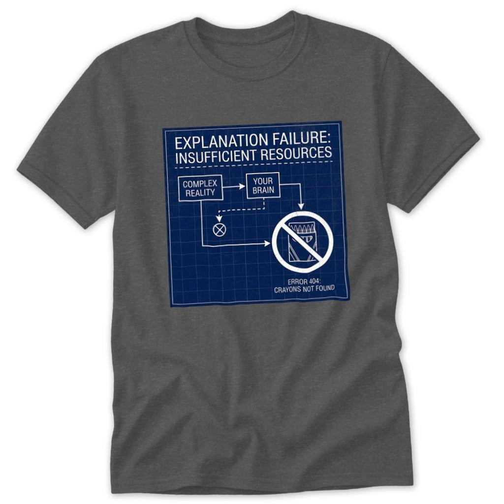 Explanation Failure Classic Tee