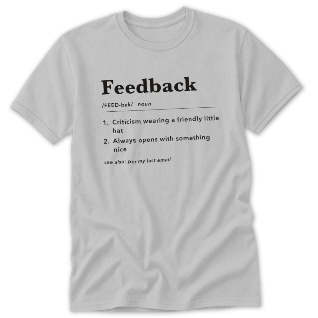 Feedback Definition Classic Tee
