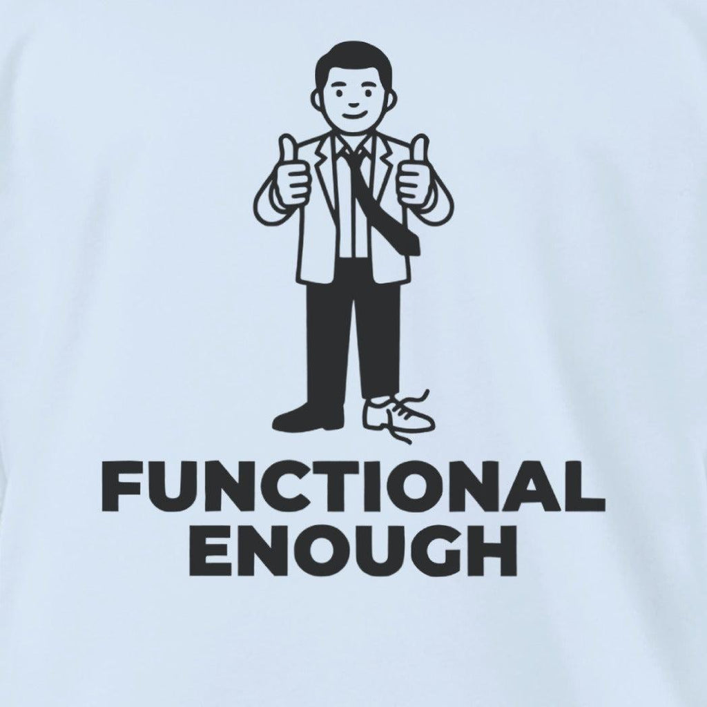 Functional Enough