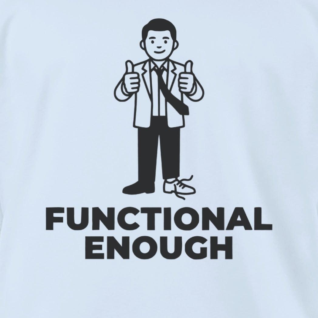 Functional Enough