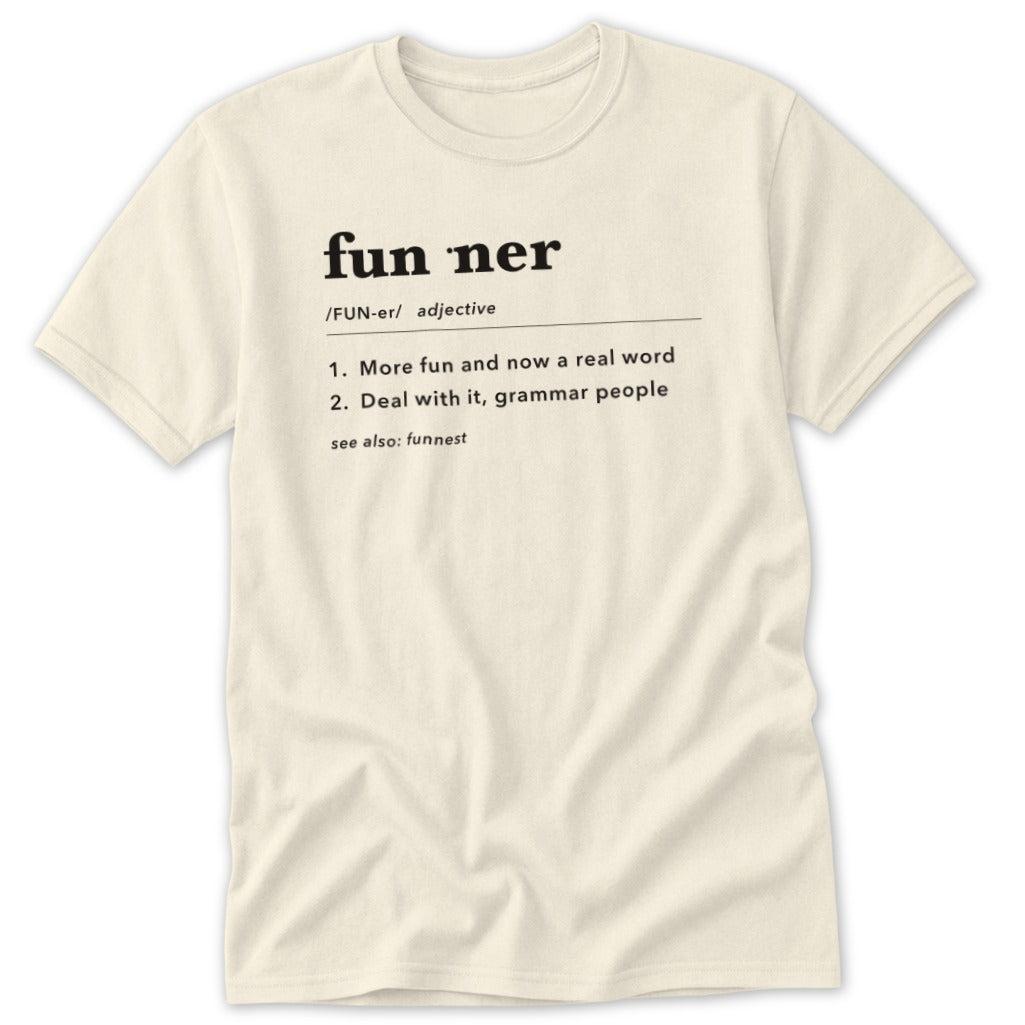 Funner Definition Classic Tee