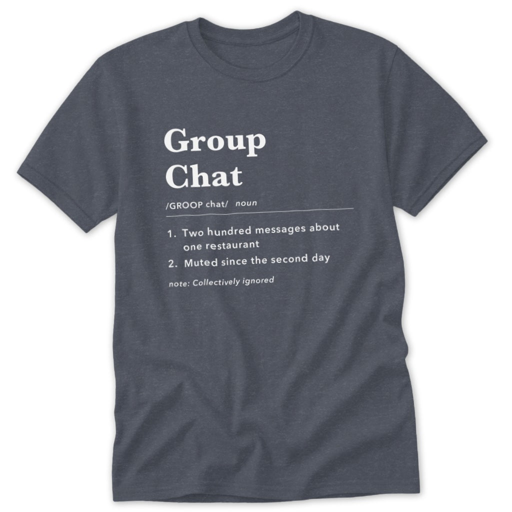 Group Chat Definition Classic Tee