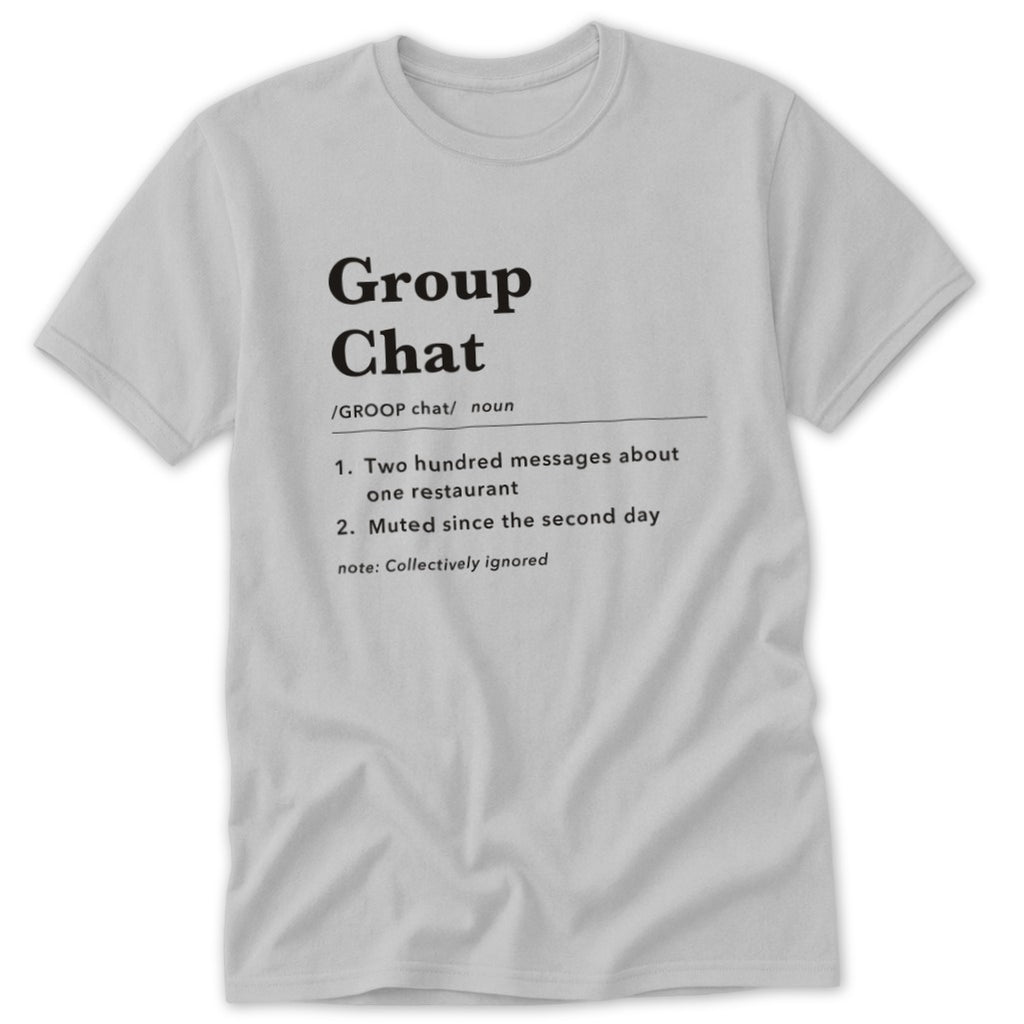 Group Chat Definition Classic Tee