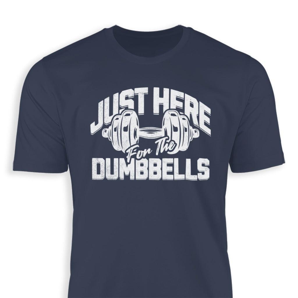 Here for the Dumbbells Classic Tee