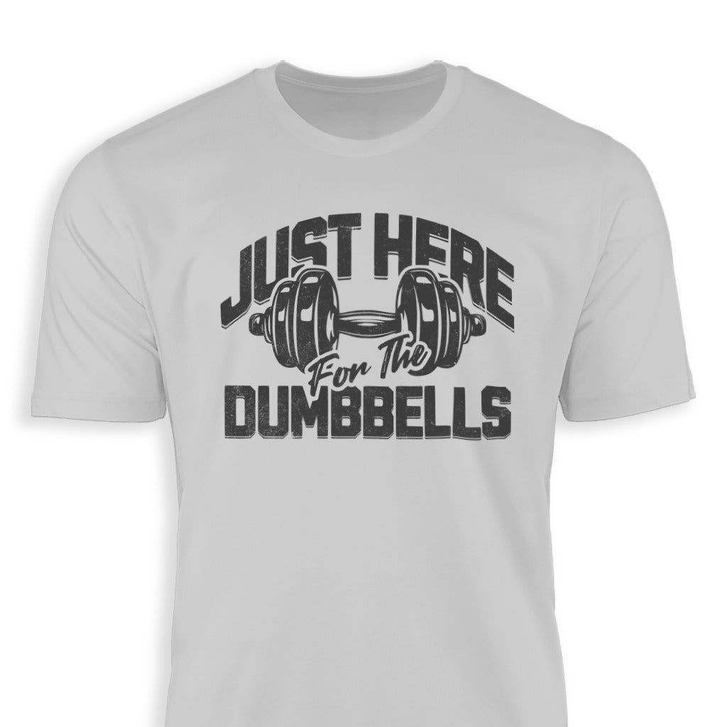 Here for the Dumbbells Classic Tee