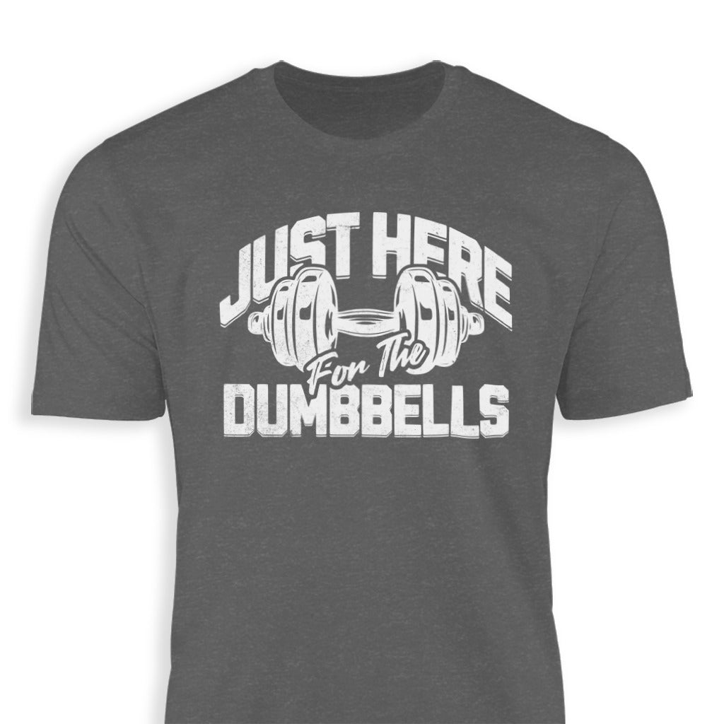 Here for the Dumbbells Classic Tee