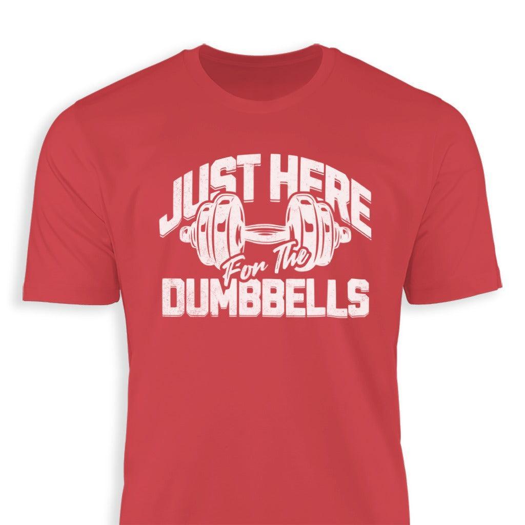 Here for the Dumbbells Classic Tee