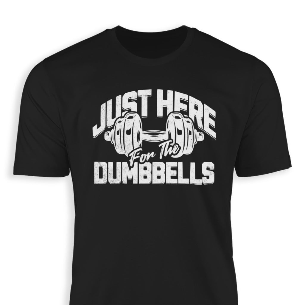 Here for the Dumbbells Classic Tee